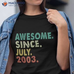 20 Years Old Gifts Awesome Since July 2003 20th Birthday Shirt