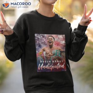 2023 devin haney is undisputed champ shirt sweatshirt 2