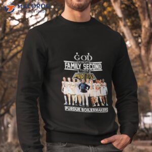 2023 God Family Second First Then Purdue Men’s Basketball Team Shirt 2 2023 god family second first then purdue mens basketball team shirt sweatshirt