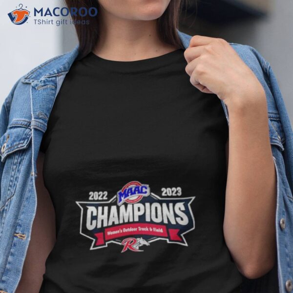 2023 Maac Rider Women’s Outdoor Track And Field Champions Shirt