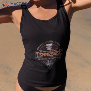 2023 Ncaa Division I Softball Super Regional Tennessee The Road To The Wcws Shirt