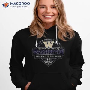 2023 ncaa division i softball super regional washington the road to the wcws shirt hoodie 1