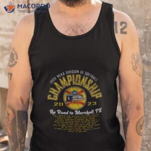 2023 ncaa division iii softball championship the road to marshall tx shirt 2 tank top