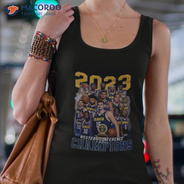 2023 Western Conference Champions Denver Nuggets Shirt