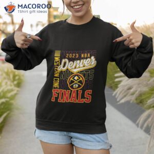 2023 western conference finals nuggets shirt sweatshirt 1