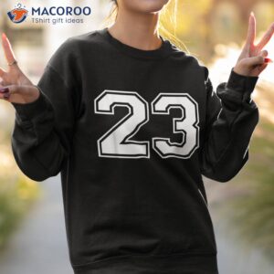 23 sports number fan best player numbers game winner lucky shirt sweatshirt 2