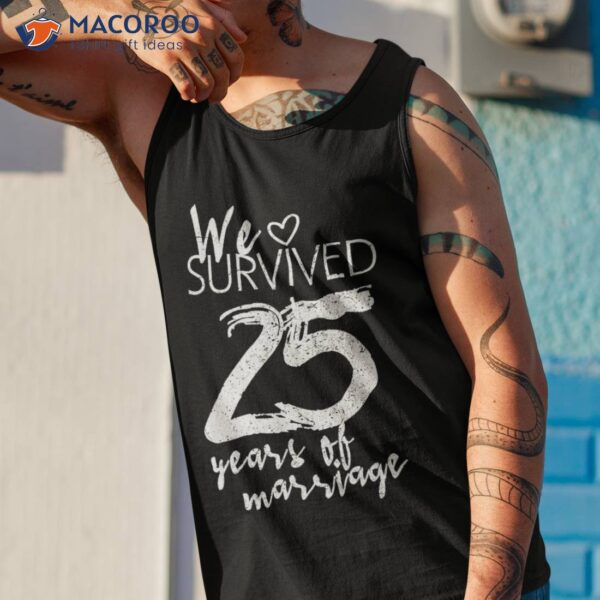 25th Wedding Anniversary Gift – Funny 25 Years Of Marriage Shirt