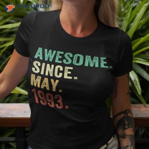 30 year old gifts awesome since may 1993 30th birthday shirt tshirt 3
