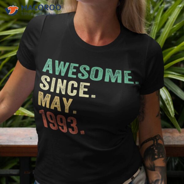 30 Year Old Gifts Awesome Since May 1993 30th Birthday Shirt