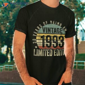 30 year old gifts vintage 1993 limited edition 30th birthday shirt tshirt