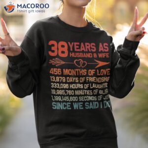 38 years as husband amp wife 38th anniversary gift for couple shirt sweatshirt 2