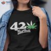 42 Fast Buds Shirt