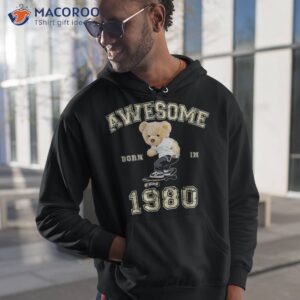 43th birthday 1980 awesome teddy skateboarding shirt hoodie 1