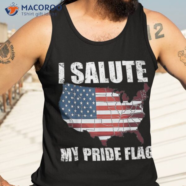 4th July Fathers Day I Salute My Pride Flag Shirt