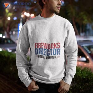 4th of july fireworks director shirt sweatshirt