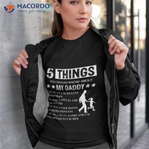 5 Things About My Daddy Shirt Father Day Gifts From Daughter