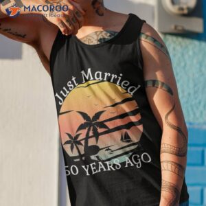 50th wedding anniversary cruise just married 50 years shirt tank top 1