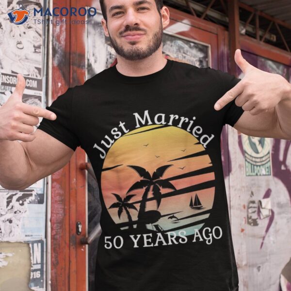 50th Wedding Anniversary Cruise Just Married 50 Years Shirt