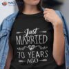 70th Wedding Anniversary – 70 Years Marriage Matching Shirt