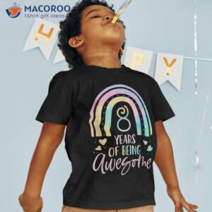 8 Years Of Being Awesome Rainbow Tie Dye 8th Birthday Girl Shirt