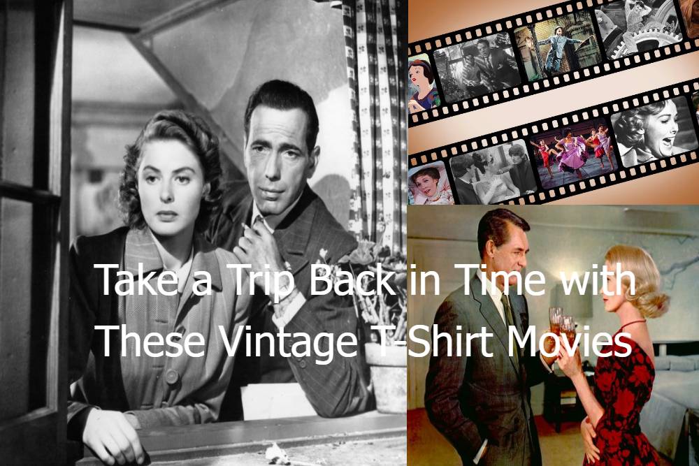 Take a Trip Back in Time with These Vintage T Shirt Movies