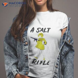 a salt rifle shirt tshirt 2