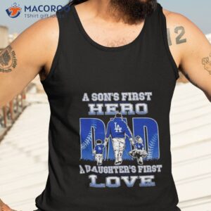 a sons first hero a daughters first love los angeles dodgers shirt tank top 3