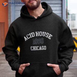 acid house derrick may chicago shirt hoodie