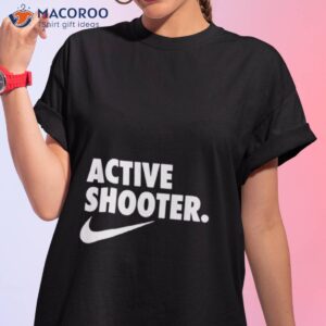 active shooter shirt 2 tshirt 1