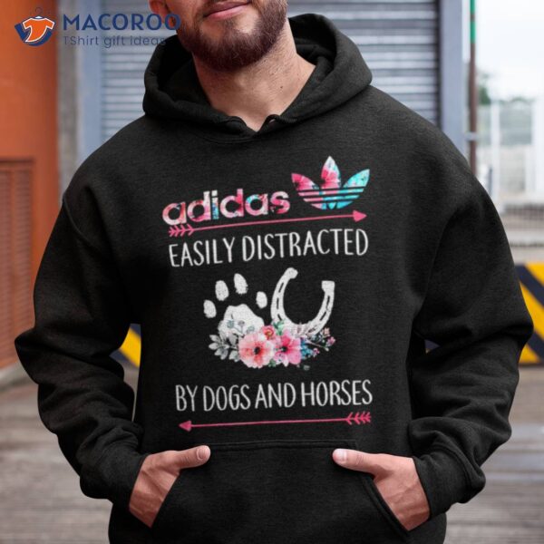 Adidas Easily Distracted By Dogs And Horses Shirt