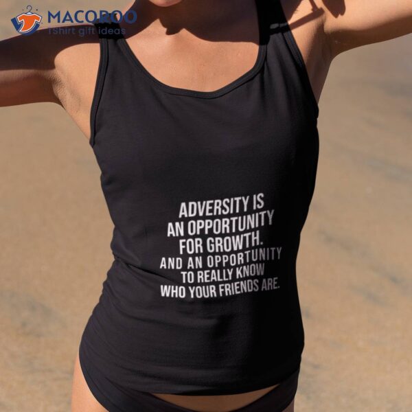 Adversity Is An Opportunity For Growth Megyn Kelly Shirt