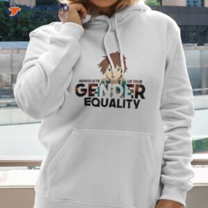Advocate Of True Gender Equality Konosuba Kazuma Shirt 1 advocate of true gender equality konosuba kazuma shirt hoodie