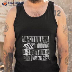 aew double or nothing 2023 anarchy in the arena the elite vs blackpool combat club shirt tank top