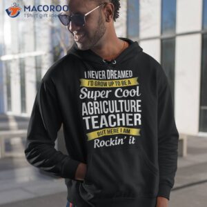 agriculture teacher shirt funny gift hoodie 1