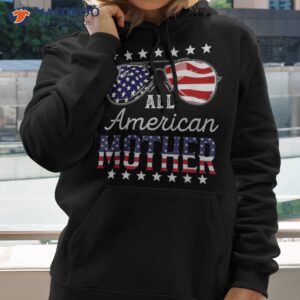 all american mother 4th of july sunglasses family shirt hoodie