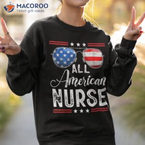 all american nurse 4th of july memorial day matching family shirt sweatshirt 2