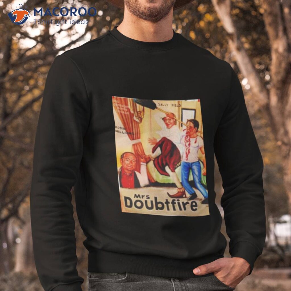 Ms Rafferty Shirt All The Right Movies Mrs Doubtfire Sally Field Robin Williams Shirt
