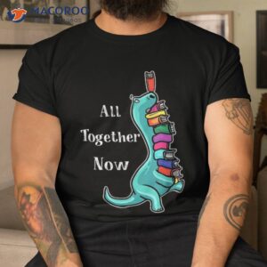 All Together Now Summer Reading 2023 Cute Dinosaur Shirt