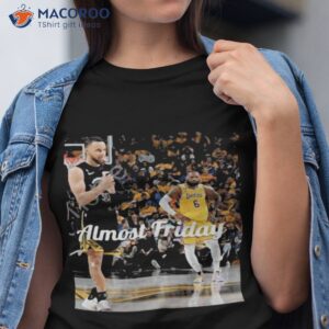 almost friday steph and bron limited edition shirt tshirt