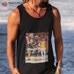 almost friday stephen curry and lebron james shirt tank top