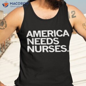 america needs nurses shirt tank top 3