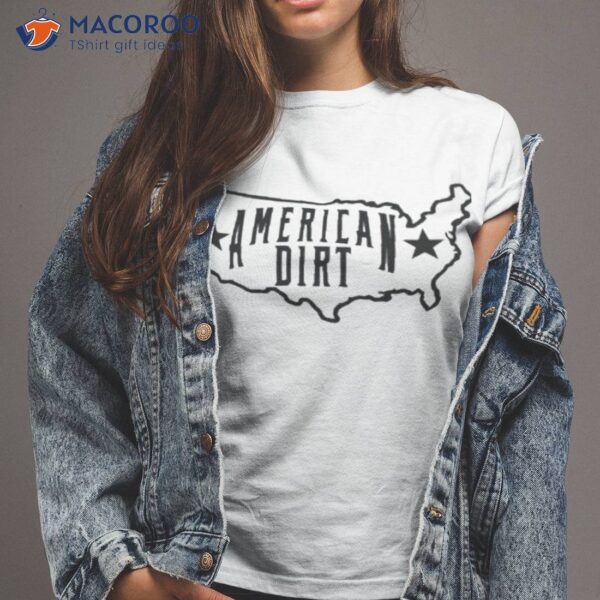 American Dirt Map Shirt