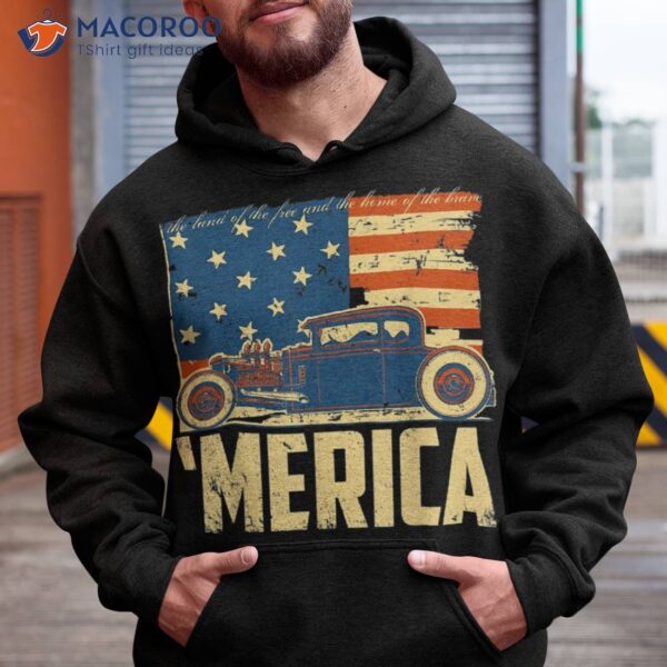 American Flag Hot Rod Custom Car Merica 4th Of July Shirt