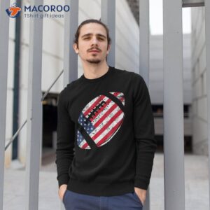 american football 4th july flag patriotic funny shirt sweatshirt 1