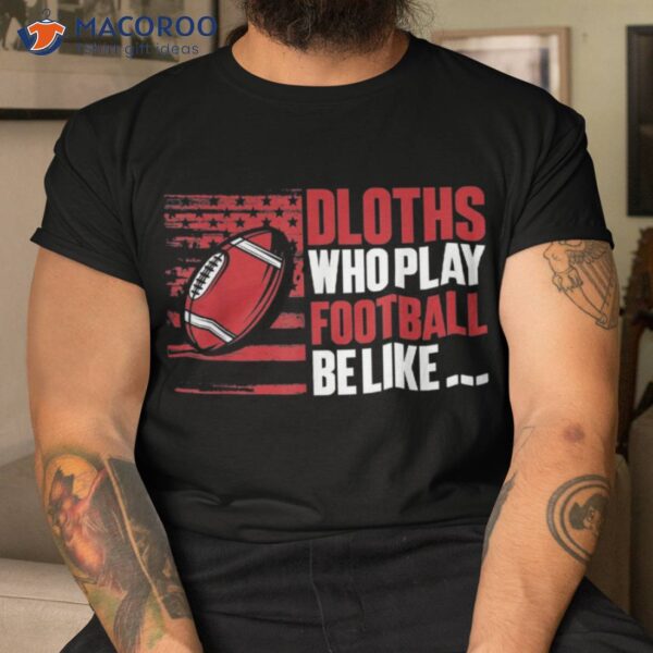 American Football Footballer – Player Sloth Shirt