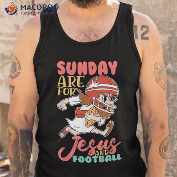 American Football Sunday Ar For Jesus And Shirt