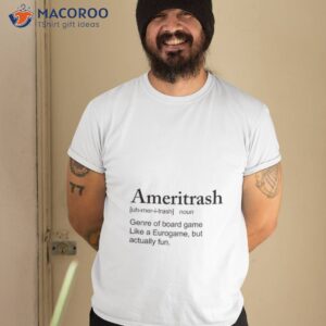 ameritrash genre of board game like a eurogame but actually shirt tshirt 2