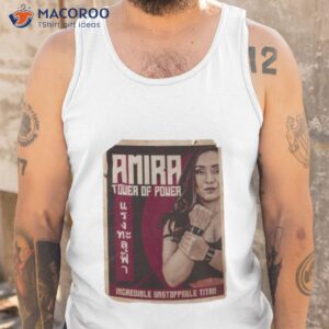 amira tower of power incredible unstoppable titan shirt tank top