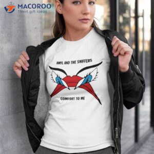 Amyl And The Sniffers Comfort To Me Shirt