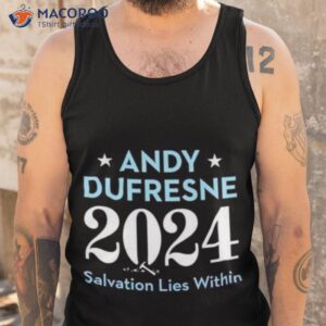 andy dufresne 2024 salvation lies within shirt tank top